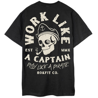 T shirt - Work Like A Captain